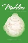 Image for Madeline : A Novel of Love, Buddhism, and Hoboken