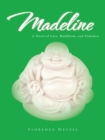 Image for Madeline: A Novel of Love, Buddhism, and Hoboken