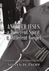 Image for Another Jesus, a Different Spirit, a Different Gospel : A Novel about Christian Sects