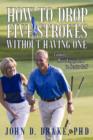 Image for How to Drop Five Strokes without Having One
