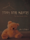 Image for Teddy Bear Murders: The Four Deadly Hellos