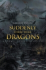 Image for Suddenly There Were Dragons: Autumn Leaves Burning