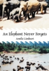 Image for Elephant Never Forgets