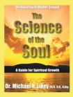 Image for Science of the Soul: A Guide for Spiritual Growth