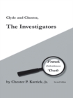Image for Clyde and Chester, the Investigators: Fraud Embezzlement Theft