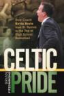 Image for Celtic Pride : How Coach Kevin Boyle Took St. Patrick to the Top of High School Basketball