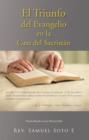 Image for El Triunfo Del Evangelio En La Casa Del Sacristan: Novela Basada En Una Historia Real