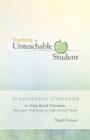 Image for Teaching the unteachable student  : 50 successful strategies to help build character amongst challenging high school youth