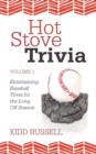 Image for Hot Stove Trivia : Volume 1