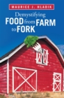 Image for Demystifying Food from Farm to Fork