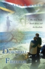 Image for Downfall and Freedom: A Novel About the Arms Trade, South Africa, and the Kwazulu