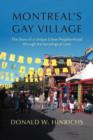 Image for Montreal&#39;s Gay Village : The Story of a Unique Urban Neighborhood Through the Sociological Lens