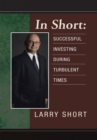 Image for In Short: Successful Investing During Turbulent Times