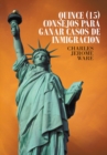 Image for Quince (15) Consejos Para Ganar Casos De Inmigracion