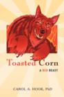 Image for Toasted Corn : A Red Beast