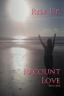 Image for Rise Up, Recount Love
