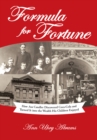 Image for Formula for Fortune: How Asa Candler Discovered Coca-Cola and Turned It into the Wealth His Children Enjoyed