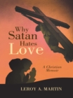 Image for Why Satan Hates Love