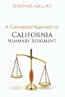 Image for Conceptual Approach to California Summary Judgment