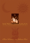 Image for World Shaman: Encountering Ancient Himalayan Spirits in Our Time