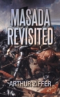 Image for Masada Revisited : A Play in Ten Scenes