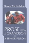 Image for Prose from a Grandson to a Senior Fellow
