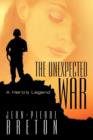 Image for The Unexpected War : A Hero&#39;s Legend