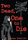 Image for Two Dead, One to Die