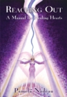 Image for Reaching Out: A Manual for Healing Hearts