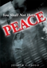 Image for You Shall Not Have Peace
