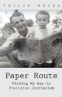 Image for Paper route: finding my way to precision journalism