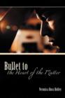 Image for Bullet to the Heart of the Matter