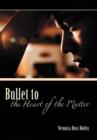 Image for Bullet to the Heart of the Matter