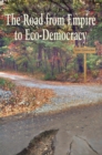 Image for Road from Empire to Eco-Democracy