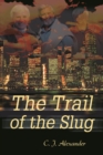 Image for Trail of the Slug