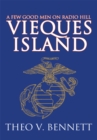 Image for Vieques Island: A Few Good Men on Radio Hill