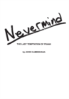 Image for Nevermind: The Last Temptation of Frank