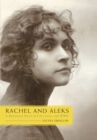 Image for Rachel and Aleks: A Historical Novel of Life, Love, and Wwii