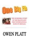Image for One Big Fib: The Incredible Story of the Fraudulent First International Bank of Grenada