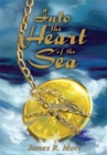Image for Into the Heart of the Sea