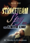 Image for Striketeam Book One: Spy on the Finish Line