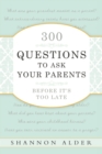 Image for 300 Questions to Ask Your Parents