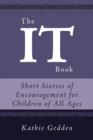 Image for The It Book : Short Stories of Encouragement for Children of All Ages