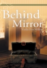 Image for Behind the Mirror
