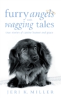 Image for Furry Angels with Wagging Tales: True Stories of Canine Humor and Grace