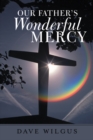 Image for Our Father&#39;s Wonderful Mercy