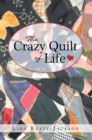 Image for Crazy Quilt of Life