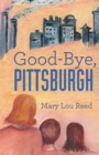 Image for Good-Bye, Pittsburgh