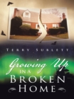 Image for Growing up in a Broken  Home
