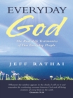 Image for Everyday God: The Real-Life Testimonies of Two Everyday People